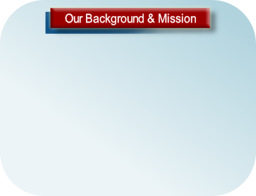 Our Background & Mission